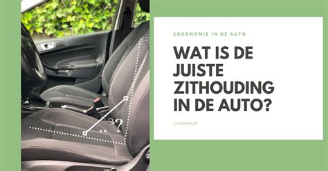Goede zithouding in de auto